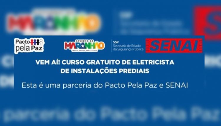 CURSO GRATUITO DE ELETRICISTA DE INSTALAÇÕES PREDIAIS EM SÃO LUÍS: PARCERIA ENTRE PACTO PELA PAZ E SENAI