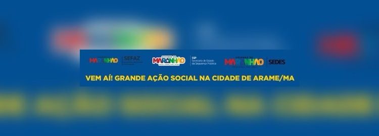 GRANDE AÇÃO SOCIAL NA CIDADE DE ARAME/MA COM A PARTICIPAÇÃO DO PACTO PELA PAZ, SEFAZ, SEDES, IDENTIFICAÇÃO DA PERÍCIA OFICIAL E OUTROS PARCEIROS