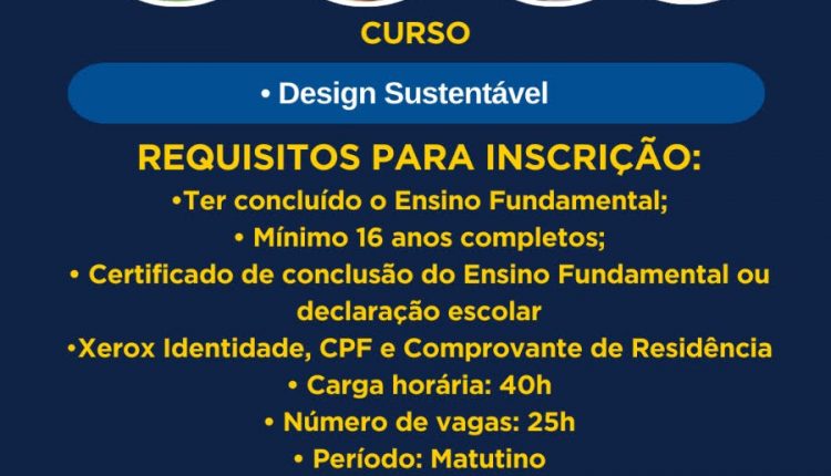 PACTO PELA PAZ e SENAI ABREM AS INSCRIÇÕES PARA O CURSO GRATUITO DE DESIGN SUSTENTÁVEL