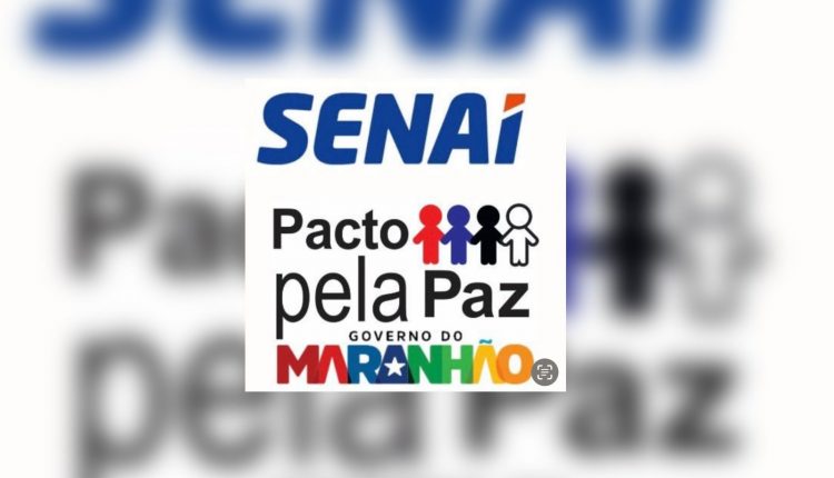 PACTO PELA PAZ E SENAI RETORNARÁ CONVÊNIO A PARTIR DE MARÇO DE 2026 COM OFERTA DE CURSOS PROFISSIONALIZANTES GRATUITOS EM TODO O MARANHÃO